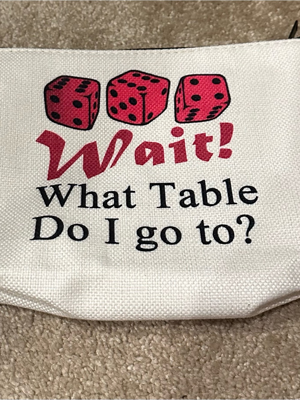 Bunco Zip Pouch with "Wait! What Table Do I go to?" Print - White/Pink/Black